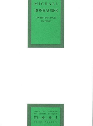 Dix-sept dyptiques en prose. Edition bilingue français-allemand