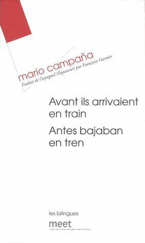 Avant ils arrivaient en train. Antes bajaban en tren, Edition bilingue français-espagnol