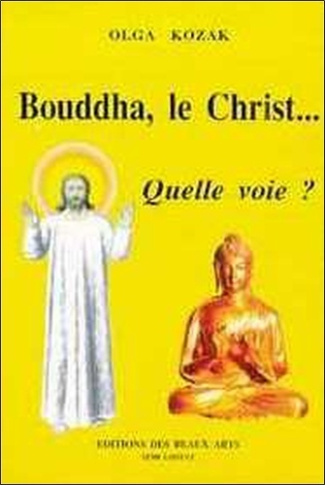 BOUDDHA, LE CHRIST... QUELLE VOIE ?