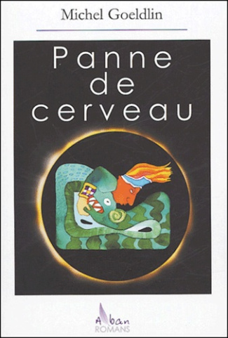 PANNE DE CERVEAU