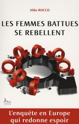LES FEMMES BATTUES SE REBELLENT