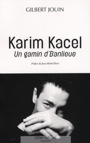 KARIM KACEL, UN GAMIN D'BANLIEUE