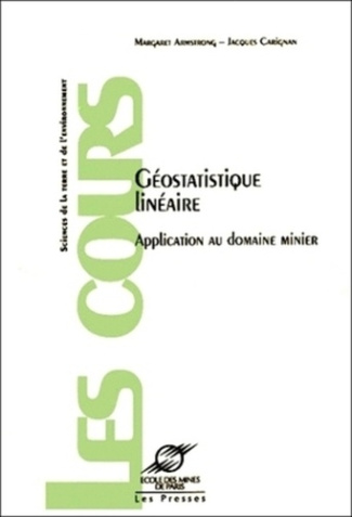 Géostatistique linéaire. Application au domaine minier