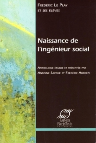Naissance de l'ingénieur social. Les ingénieurs des mines et la science sociale au XIXe siècle