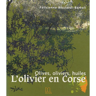 Oliviers, olives et huiles de Corse