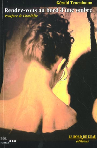 Rendez-vous au bord d'une ombre