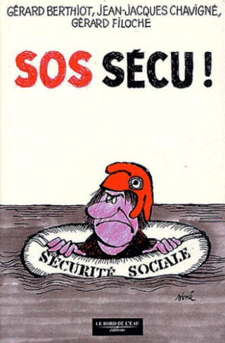 SOS Sécu ! Casser ou sauver la Sécu ?