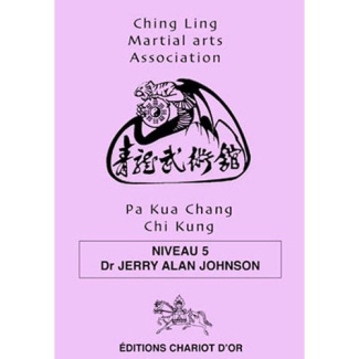 Pa Kua Chang Chi Kung. Niveau 5
