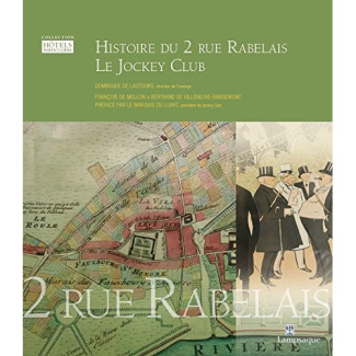 HISTOIRE DU 2 RUE RABELAIS, LE JOCKEY CLUB