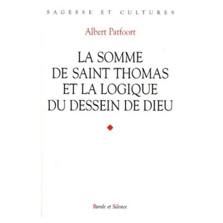 SOMME DE SAINT THOMAS ET LA LOGIQUE DU DESSEIN DE DIEU