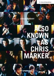 Also known as Chris Marker