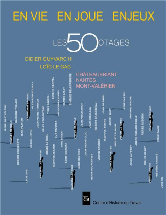 Les 50 otages. En vie, en joue, enjeux