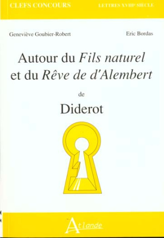 Autour du Fils naturel et du Rêve de d'Alembert de Diderot