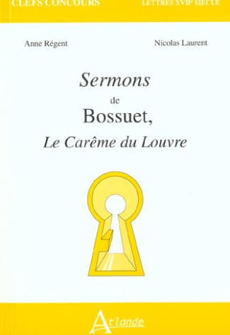 Sermons de Bossuet, Le Carême du Louvre