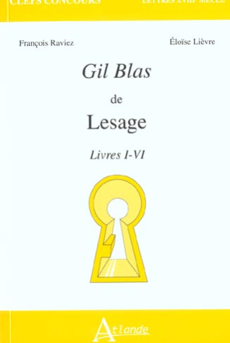 Gil Blas de Lesage. Livres I-VI
