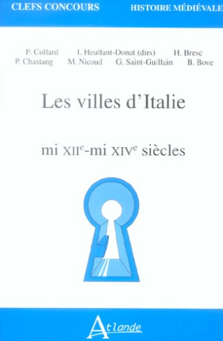 Les villes d'Italie. Mi XIIe-mi XIVe siècles