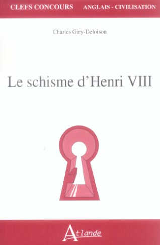 Le schisme d'Henri VIII