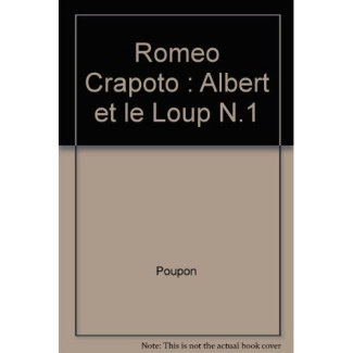 ROMEO CRAPOTO : ALBERT ET LE LOUP N.1
