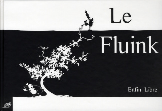 FLUINK - ENFIN LIBRE (LE)