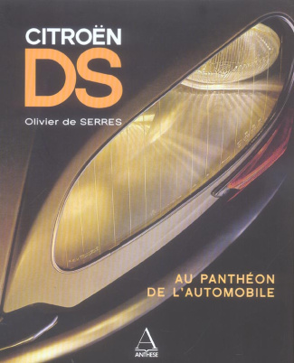 Citroën DS. Au Panthéon de l'automobile