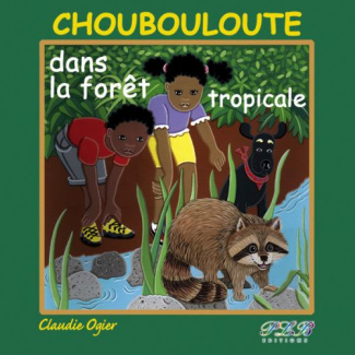 Choubouloute dans la forêt tropicale