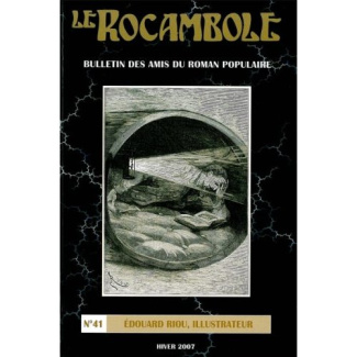 Le Rocambole N° 41, Hiver 2007 : Edouard Riou, illustrateur