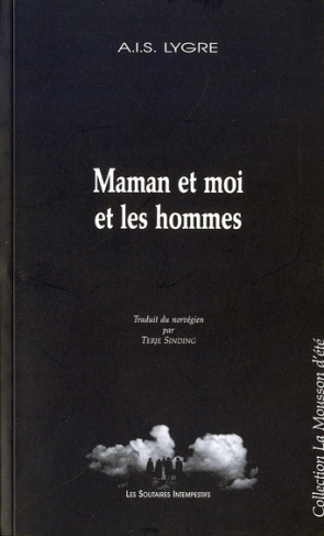 Maman et moi et les hommes
