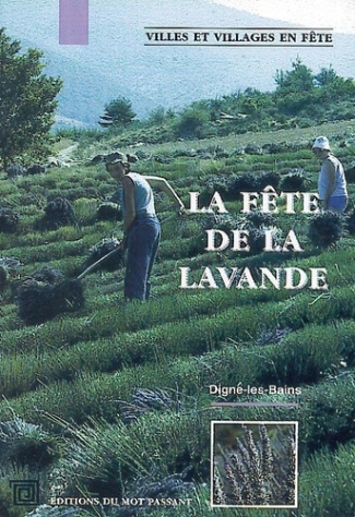 La fête de la lavande. Digne-les-Bains
