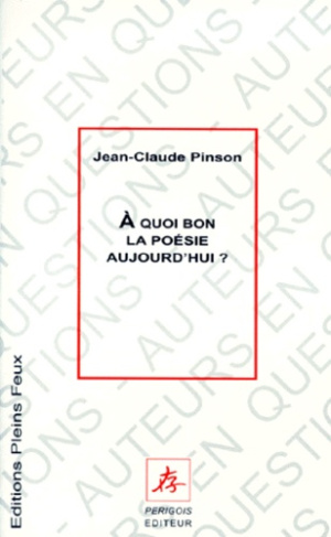 A QUOI BON LA POESIE AUJOURD'HUI ?