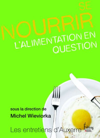 Se nourrir. L'alimentation en question
