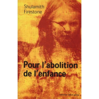 Pour l’abolition de l'enfance