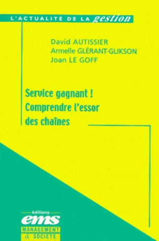 Service gagnant ! Comprendre l'essor des chaînes
