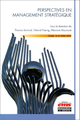 Perspectives en management stratégique. Tome 6, 1998-1999