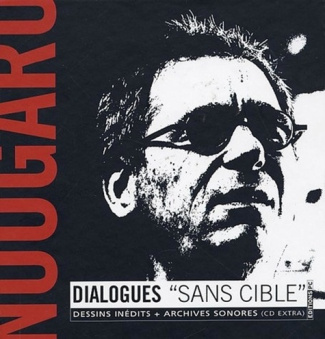 Nougaro. Dialogues "sans cible", avec 1 CD audio