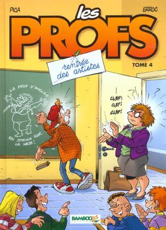 Les profs Tome 4 : Rentrée des artistes