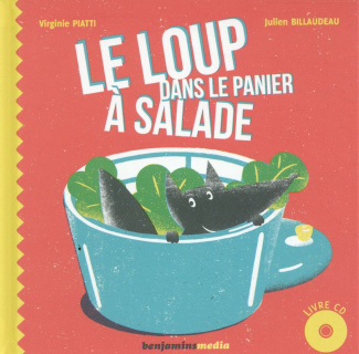 Le loup dans le panier à salade. Avec 1 CD audio