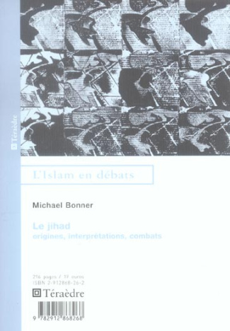 Le jihad. Origines, interprétations, combats