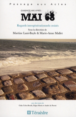 Quarante ans après : mai 68. Regards intergénérationnels croisés