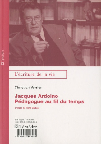 Jacques Ardoino. Pédologue au fil du temps
