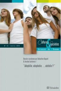 Cultures & Sociétés N° 13 Janvier 2010 : Adophilie, adophobie,... adofolie ?