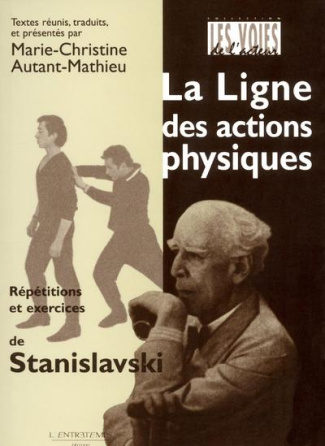 La ligne des actions physiques. Répétitions et exercices de Stanislavski