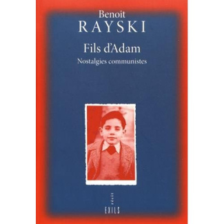 Fils d'Adam. Nostalgies communistes