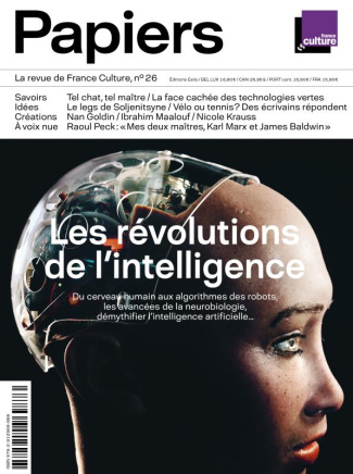 France Culture Papiers N° 26, octobre-décembre 2018 : Les révolutions de l'intelligence