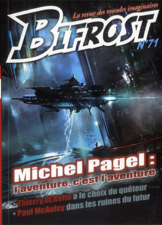 Bifrost N° 71 : Michel Pagel. L'aventure, c'est l'aventure