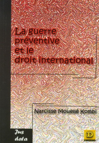 La guerre préventive et le droit international