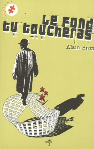 Le fond tu toucheras