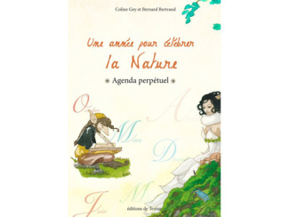 Une année pour célébrer la nature. Agenda perpétuel