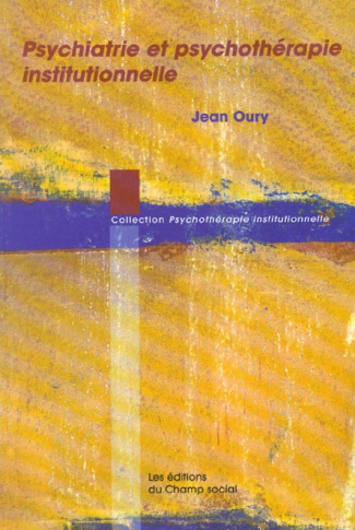 Psychiatrie et psychothérapie institutionnelle