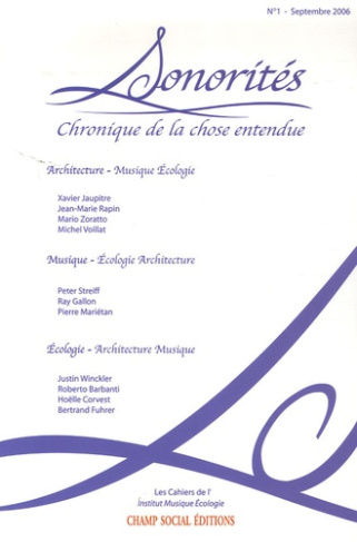 Sonorités N° 1, Septembre 2006 : Chronique de la chose entendue