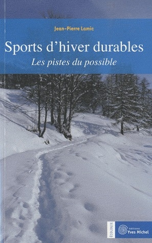 Sports d'hiver durables. Les pistes du possible